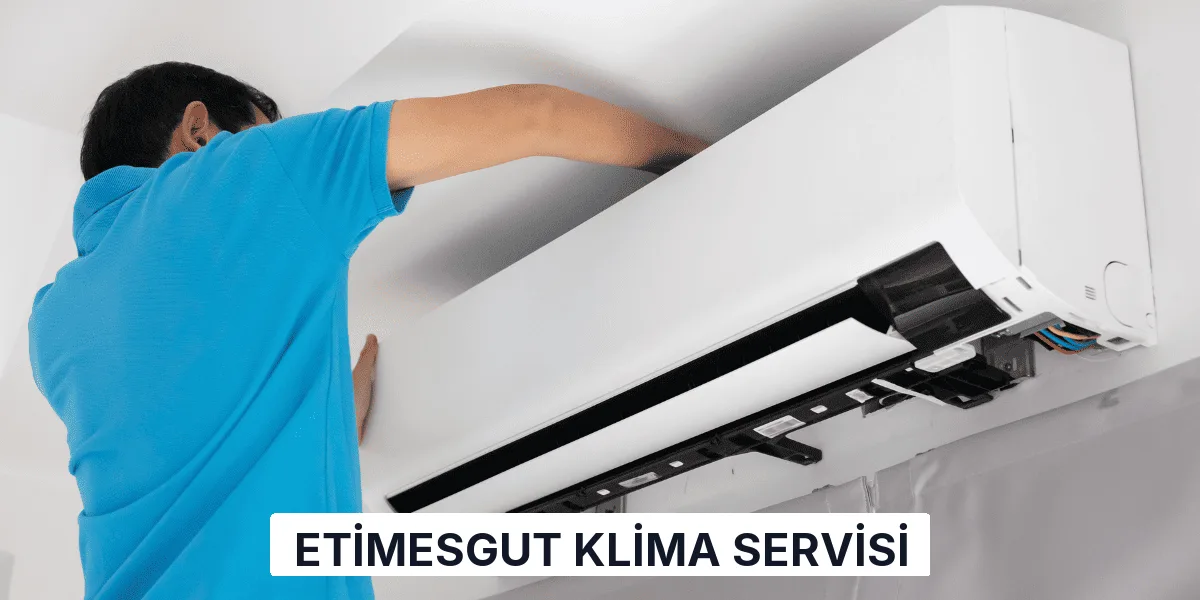 Etimesgut Klima Servisi