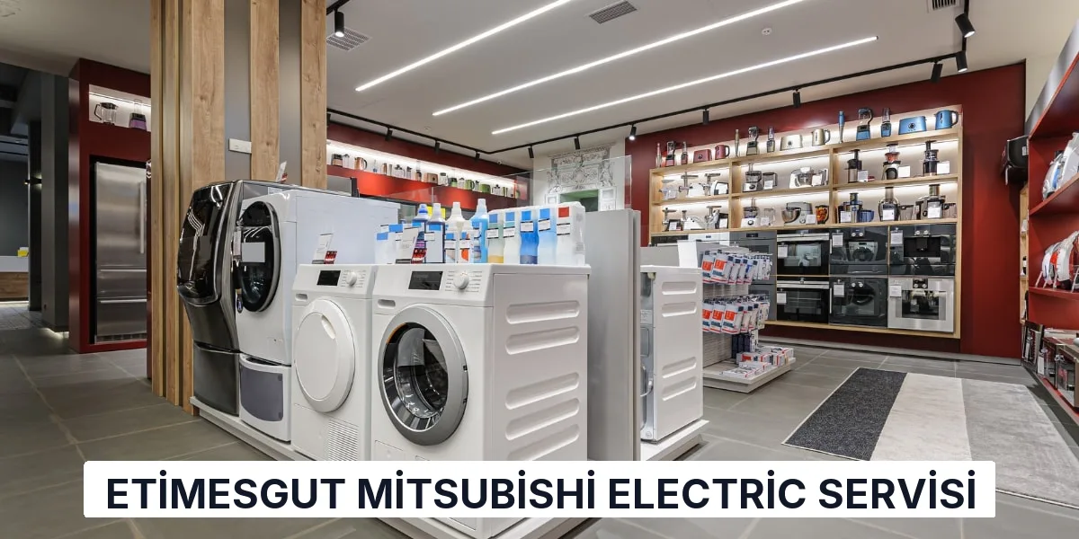 Etimesgut Mitsubishi Electric Servisi