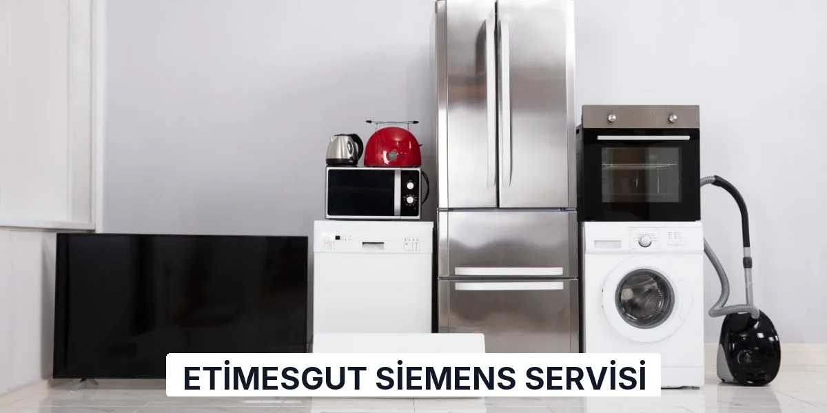 Etimesgut Siemens Servisi