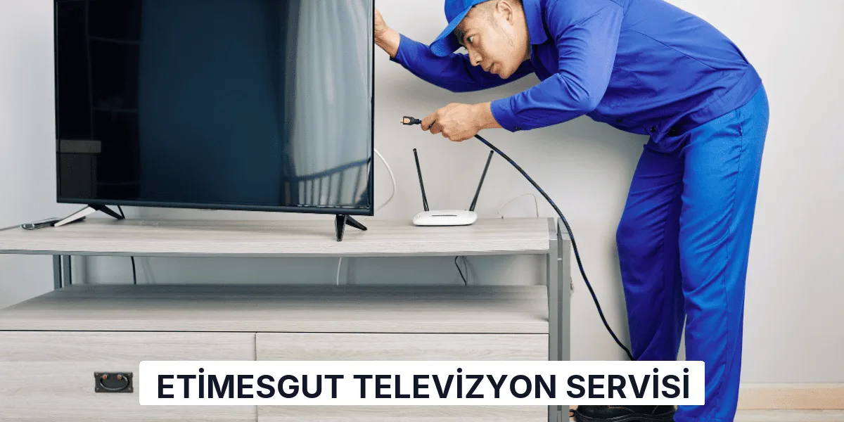 Etimesgut Televizyon Servisi